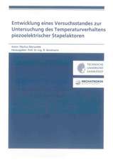 Entwicklung eines Versuchsstandes zur Untersuchung des Temperaturverhaltens piezoelektrischer Stapelaktoren