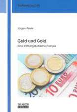 Geld und Gold