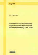 Ebermann, E: Simulation und Optimierung logistischer Prozess