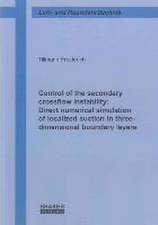 Control of the secondary crossflow instability: Direct numerical simulation of localized suction in three-dimensional boundary layers