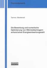 Die Bewertung und numerische Optimierung von Wärmeübertragern anhand einer Energieentwertungszahl