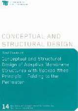 Conceptual and Structural Design of Adaptive Membrane Structures with Spoked Wheel Principle - Folding to the Perimeter