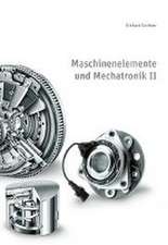 Maschinenelemente und Mechatronik II