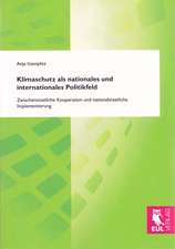 Klimaschutz als nationales und internationales Politikfeld