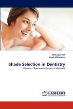 Shade Selection in Dentistry