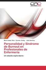 Personalidad y Síndrome de Burnout en Profesionales de Enfermería