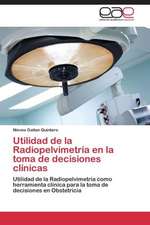 Utilidad de la Radiopelvimetría en la toma de decisiones clínicas