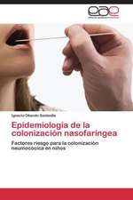 Epidemiología de la colonización nasofaríngea