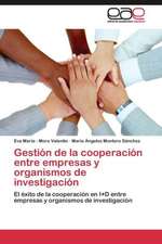 Gestión de la cooperación entre empresas y organismos de investigación