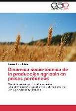 Dinámica socio-técnica de la producción agrícola en países periféricos