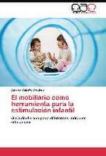 El mobiliario como herramienta para la estimulación infantil