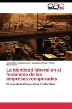 La identidad laboral en el fenómeno de las empresas recuperadas