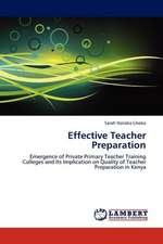 Effective Teacher Preparation