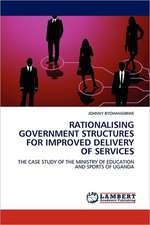 Rationalising Government Structures for Improved Delivery of Services