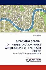 Designing Spatial Database and Software Application for End-User Client