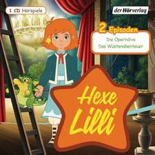 Hexe Lilli. Die Operndiva & Das Wüstenabenteuer