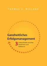 Ganzheitliches Erfolgsmanagement