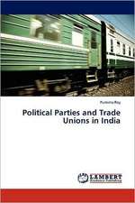 Political Parties and Trade Unions in India