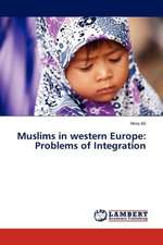 Muslims in western Europe: Problems of Integration