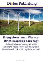 Energieforschung. Was u.a. Ulrich Kasparick dazu sagt