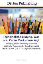 Frühkindliche Bildung. Was u.a. Caren Marks dazu sagt