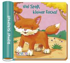 Rüttel Schüttel! Viel Spaß, kleiner Fuchs!