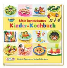 Macía, C: Mein kunterbuntes Kinder-Kochbuch