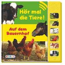 Hör mal die Tiere! - Auf dem Bauernhof