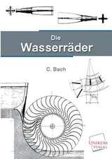 Bach, C: Wasserräder