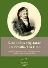 Neunundsechzig Jahre am Preußischen Hofe