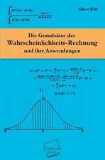 Die Grundsätze der Wahrscheinlichkeits-Rechnung