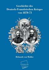 Moltke, H: Geschichte des Deutsch-Französischen Krieges von