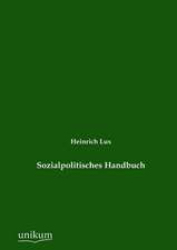 Lux, H: Sozialpolitisches Handbuch