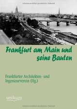 Frankfurt am Main und seine Bauten