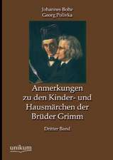 Bolte, J: Anmerkungen zu den Kinder- und Hausmärchen der Brü