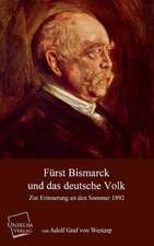 Westarp, A: Fürst Bismarck und das deutsche Volk