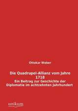 Weber, O: Quadrupel-Allianz vom Jahre 1718