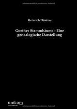 Goethes Stammbäume - Eine genealogische Darstellung