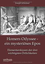 Homers Odyssee - ein mysteriöses Epos