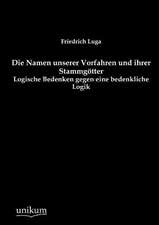 Luga, F: Namen unserer Vorfahren und ihrer Stammgötter