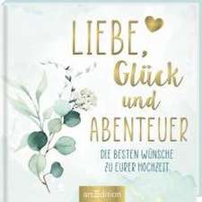 Liebe, Glück und Abenteuer