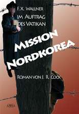 Mission Nordkorea