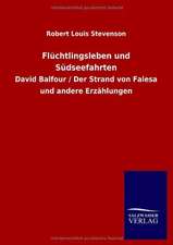 Flüchtlingsleben und Südseefahrten