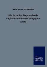 Die Farm im Steppenlande