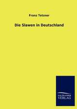 Die Slawen in Deutschland