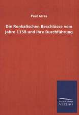 Die Ronkalischen Beschlusse Vom Jahre 1158 Und Ihre Durchfuhrung: La Nueva Cultura del Reciclaje