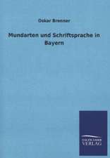 Mundarten Und Schriftsprache in Bayern: Mit Ungedruckten Briefen, Gedichten Und Einer Autobiographie Geibels