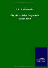 Die Christliche Dogmatik