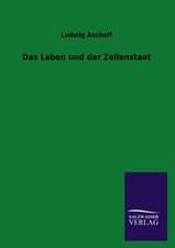 Das Leben Und Der Zellenstaat: Mit Ungedruckten Briefen, Gedichten Und Einer Autobiographie Geibels