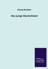 Das Junge Deutschland: Mit Ungedruckten Briefen, Gedichten Und Einer Autobiographie Geibels